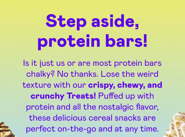 Step aside, protein bars! Step aside, protein bars!