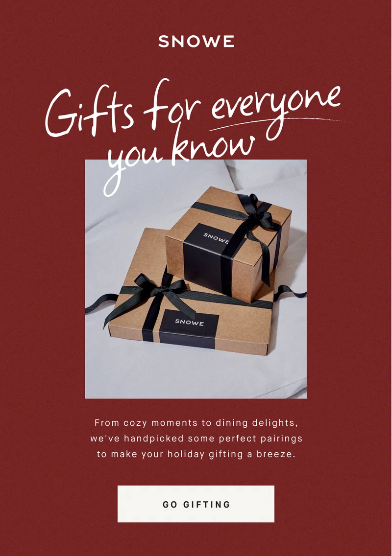 Gifts for everyone you know  From cozy moments to dining delights, we've handpicked some perfect pairings to make your holiday gifting a breeze. GO GIFTING