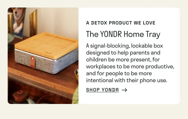Since 2014, Yondr has worked with musicians, comedians and schools around the world to create phone-free experiences. Now, you can create a phone-free space of your own. The Yondr Home Tray is a home for your devices. It provides a daily place to store your technology and take a break from the web for a while.