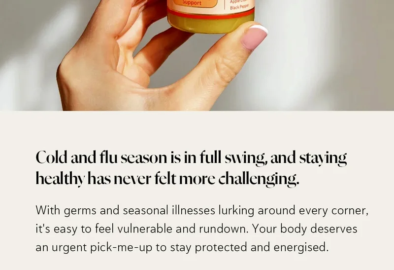 Cold and flu season is in full swing, and staying healthy has never felt more challenging. With germs and seasonal illnesses lurking around every corner, it's easy to feel vulnerable and rundown. Your body deserves an urgent pick-me-up to stay protected and energised.