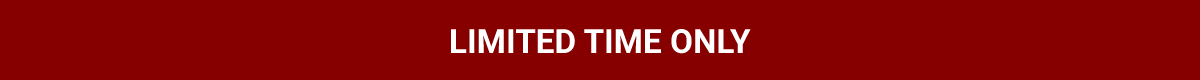 Limited Time Only