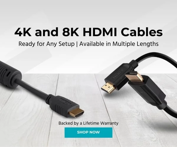 4K And 8K HDMI Cables: Ready For Any Setup. Available In Multiple Lengths. Backed By A Lifetime Warranty. Shop Now.