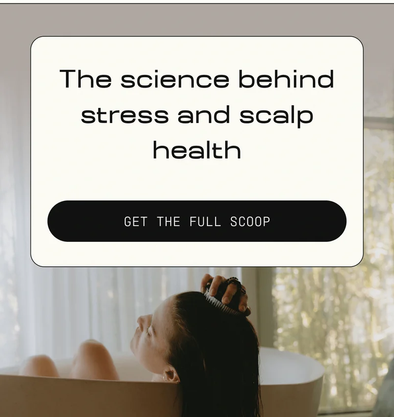 The science behind stress and scalp health | Get the full scoop