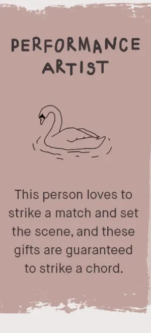 This person loves to strike a match and set the scene, and these gifts are guaranteed to strike a chord.