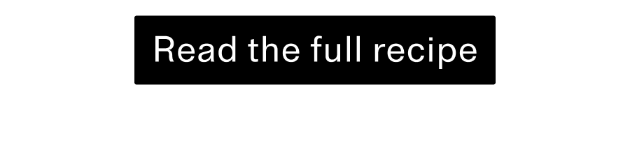 Read the full recipe CTA