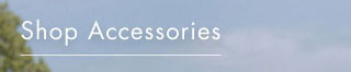 shop accessories