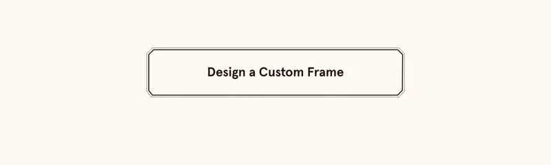 Design a Custom Frame