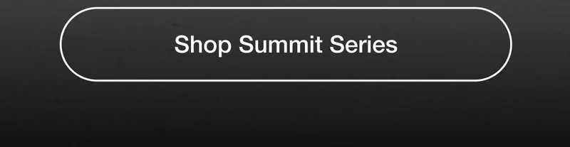 Shop Summit Series