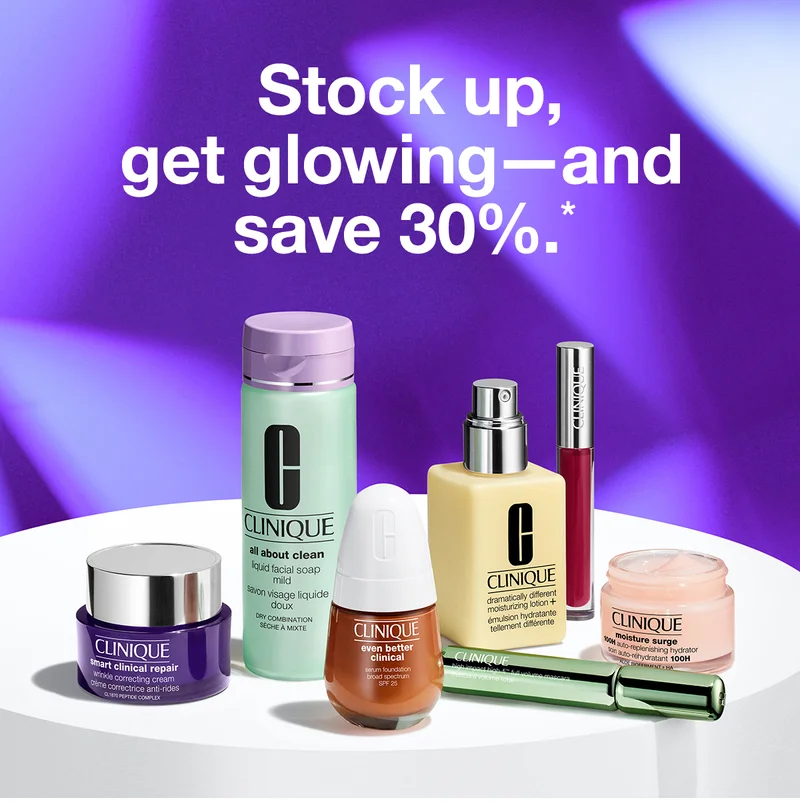 Stock up, get glowing - and save 30%.*
