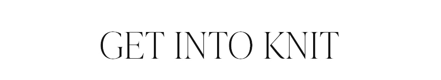 GET INTO KNIT