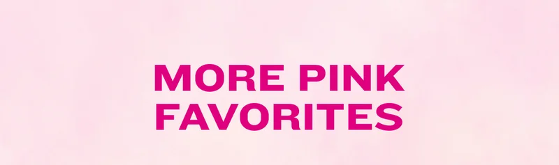 More Pink Favorites
