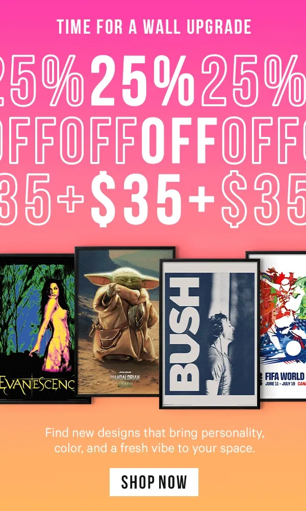 Time for a Wall Upgrade - 25% Off Orders $35+: Find new designs that bring personality, color, and a fresh vibe to your space.