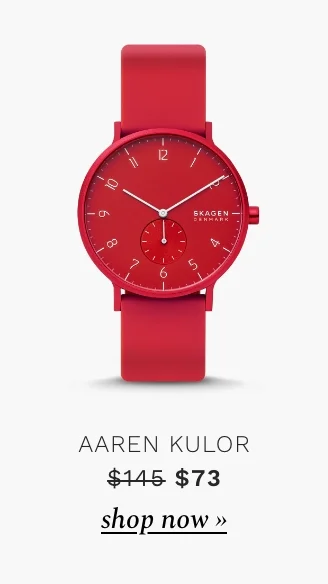 Aaren Kulor watch. Was $145. Now $73. Shop now.