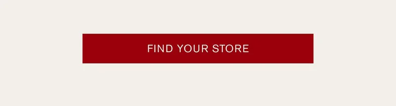 [FIND YOUR STORE]