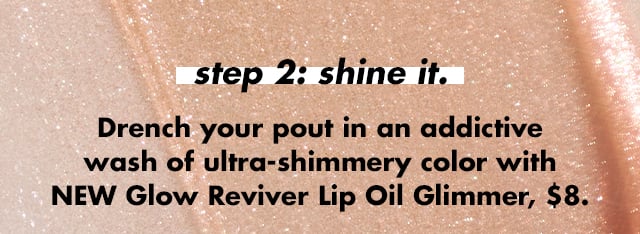 Step 2: shine it Step 2: shine it