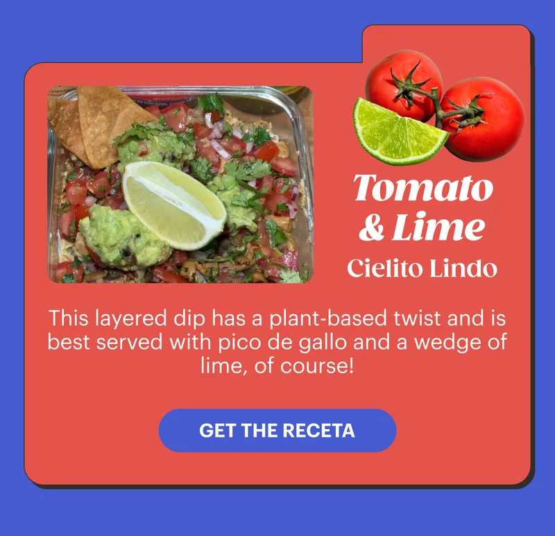 Tomato & Lime: Cielito Lindo   GET THE RECETA