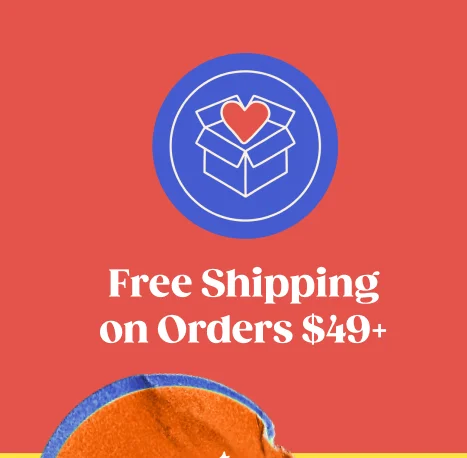 FREE SHIPPING ON ORDERS $49+