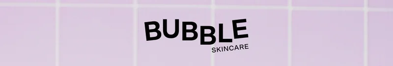 Bubble Skincare