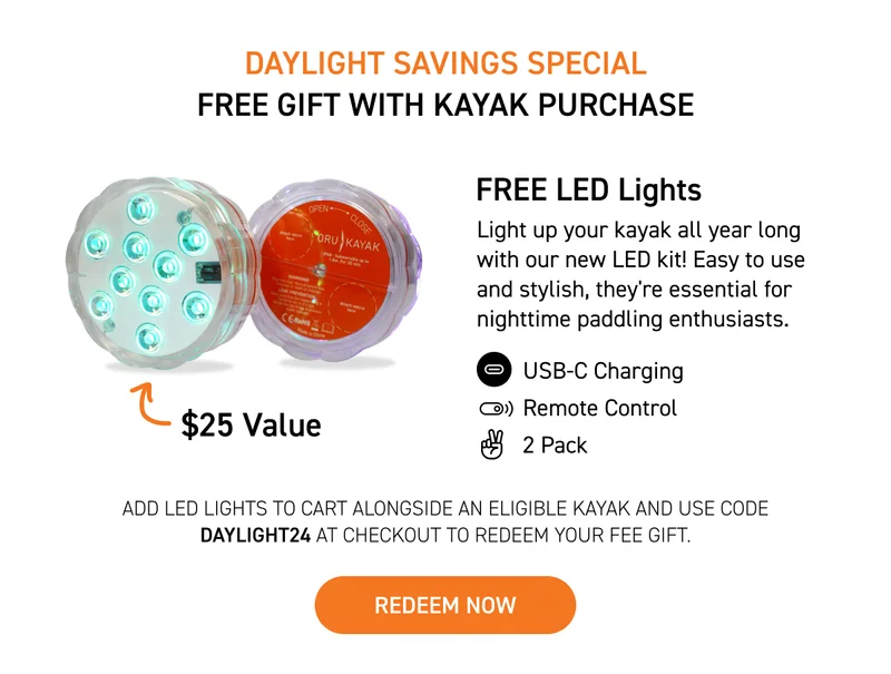 Buy a kayak, get FREE LED Lights! Add to cart and use code discount code Buy a kayak, get FREE LED Lights! Add to cart and use code discount code