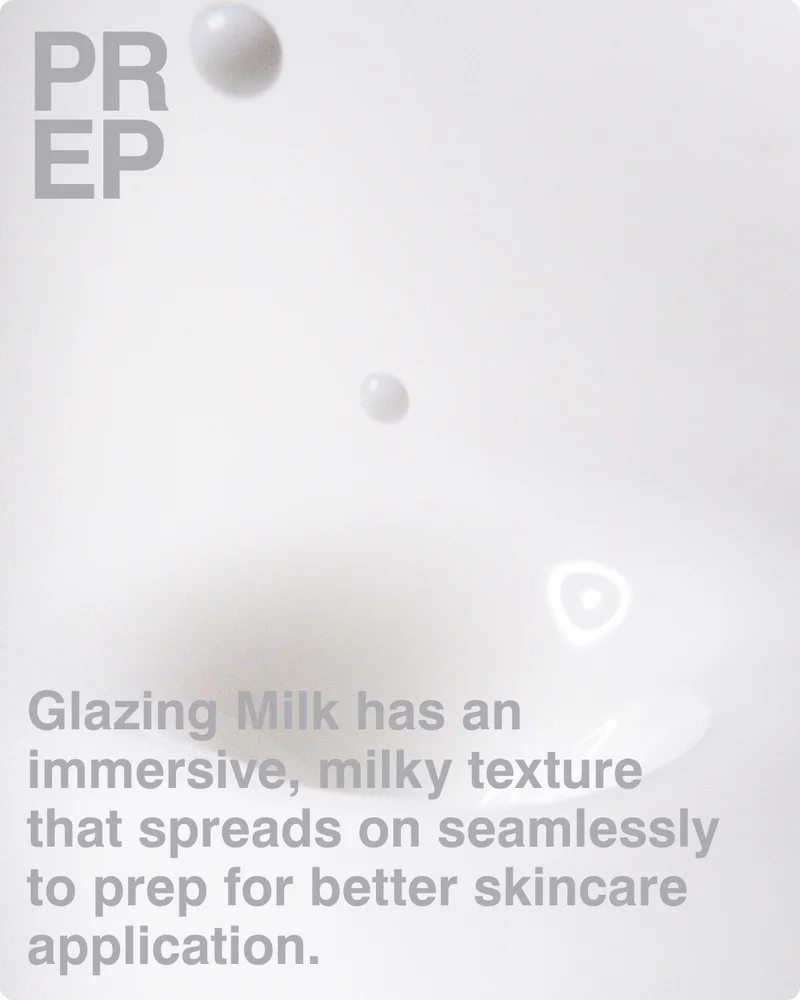 Glazing Milk has an immersive, milky texture that spreads on seamlessly to prep for better skincare application.