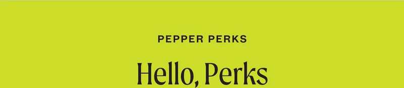 Hello, Perks