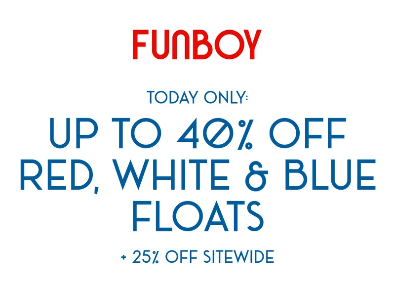 TODAY ONLY: UP TO 40% OFF RED, WHITE & BLUE FLOATS