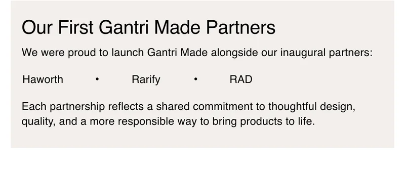 Our First Gantri Made Partners
