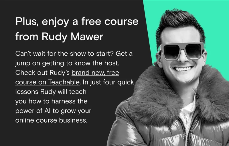 Plus, enjoy a free course from Rudy Mawer