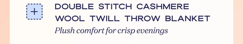 Double Stitch Cashmere Wool Twill Throw Blanket  Plush comfort for crisp evenings
