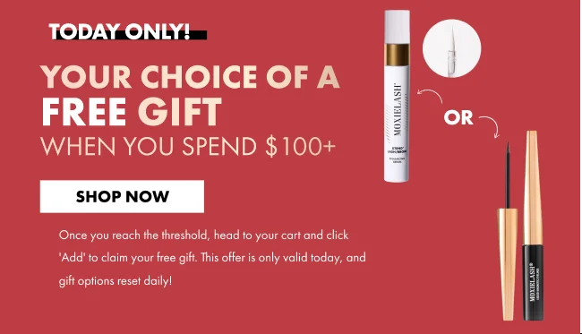 Today only! Your choice of a free gift when you spend $100+