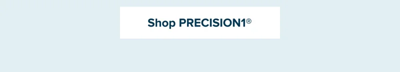 Shop PRECISION1®