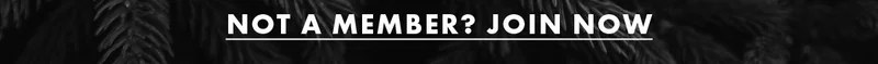 Not a Member?  Join Now