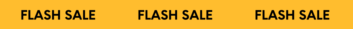 FLASH SALE