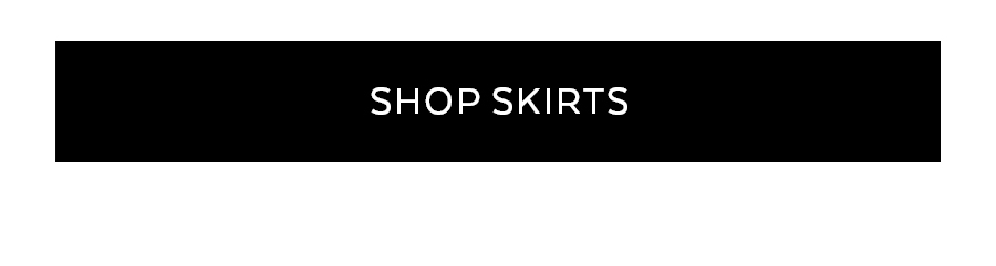 SHOP SKIRTS