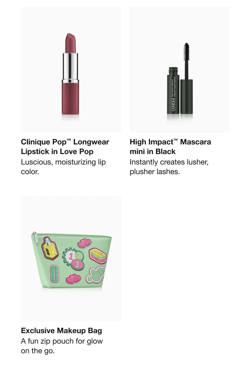 Clinique Pop™ Longwear Lipstick in Love Pop | Luscious, moisturizing lip color. | High Impact™ Mascara  mini in Black | Instantly creates lusher, plusher lashes. | Exclusive Makeup Bag | A fun zip pouch for glow  on the go.