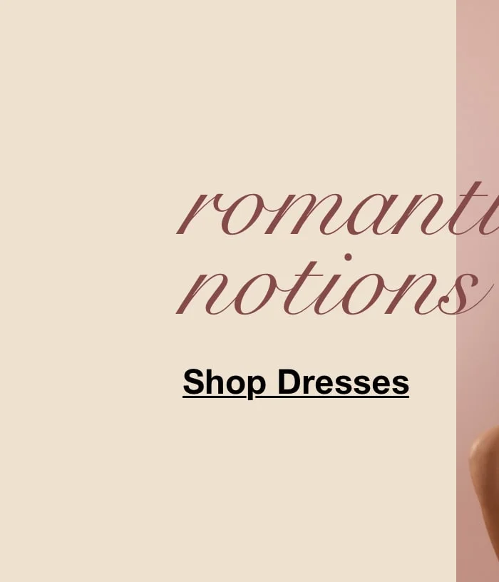 romantic notions - Shop Dresses