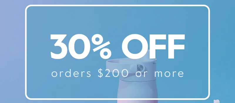 30% OFF orders $200 or more
