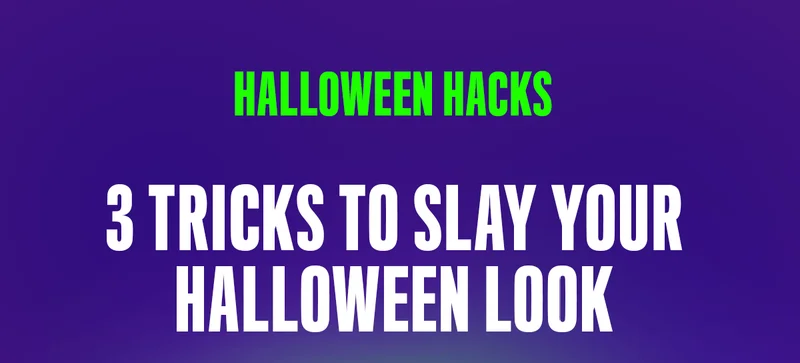 3 Tricks to slay your halloween look