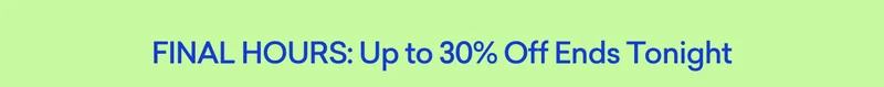 SALE EXTENDED: Up to 30% off site wide ends 4/25.