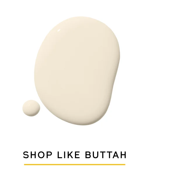 SHOP LIKE BUTTAH