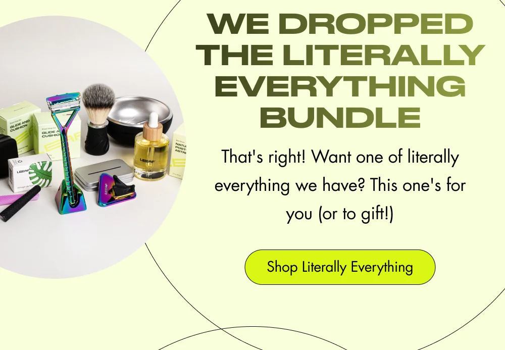We Dropped the Literally Everything Bundle That's right! Want one of literally everything we have? This one's for you (or to gift!) Shop Literally Everything
