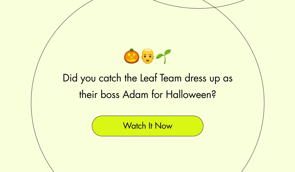 🎃👨‍🦲🌱 Did you catch the Leaf Team dress up as their boss Adam for Halloween? Watch It Now