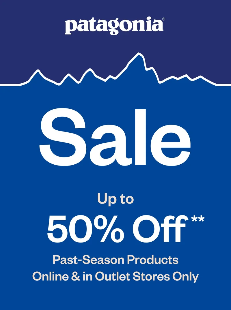 Patagonia Sale. Up to 50% off past-season products. Online and in outlet stores only.