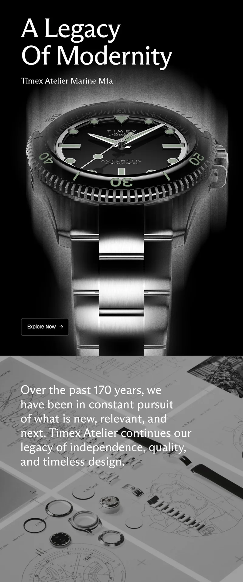A Legacy Of Modernity | Timex Atelier Marine M1a | Over the past 170 years, we have been in constant pursuit of what is new, relevant, and next. Timex Atelier continues our legacy of independence, quality, and timeless design. | Explore Now