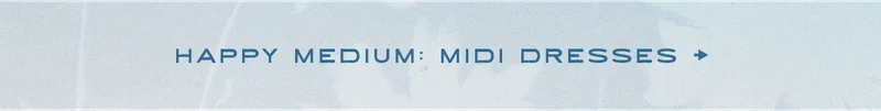 Happy medium: midi dresses