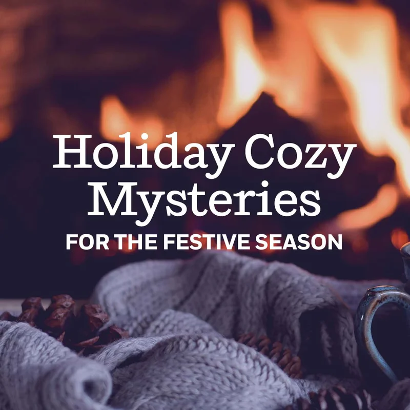 Holiday Cozy Mysteries for the Festive Season