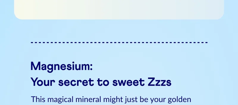 Your secret to sweet Zzzzs