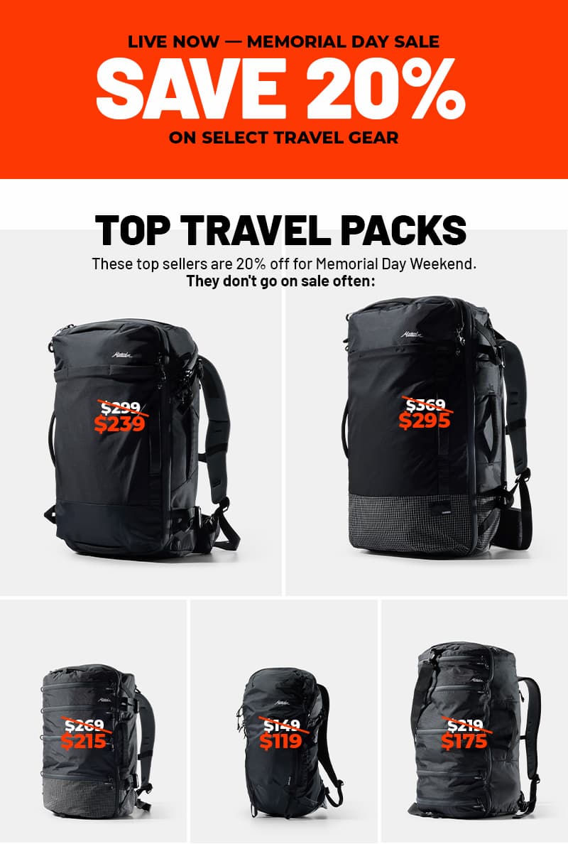 Live Now - Memorial Day sale. Save 20% on select travel gear. Top Travel Packs that don't go on sale often