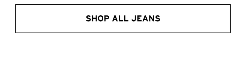 SHOP ALL JEANS