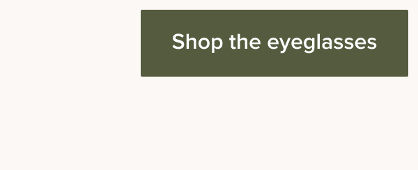 Shop the eyeglasses